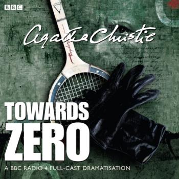 Читать Towards Zero - Agatha Christie