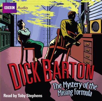 Читать Dick Barton  The Mystery Of The Missing Formula - Edward J. Mason