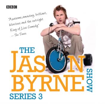 Читать Jason Byrne Show, The  Series 3 - Jason Byrne