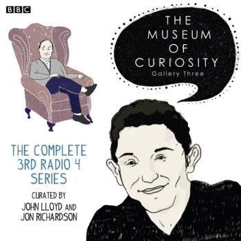 Читать Museum Of Curiosity: Series 3 - Джон Ллойд
