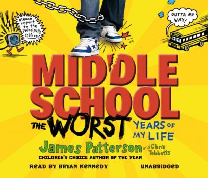 Читать Middle School: The Worst Years of My Life - James Patterson
