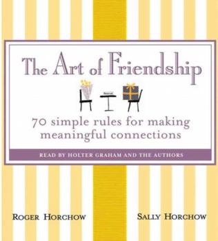 Читать Art of Friendship - Roger Horchow