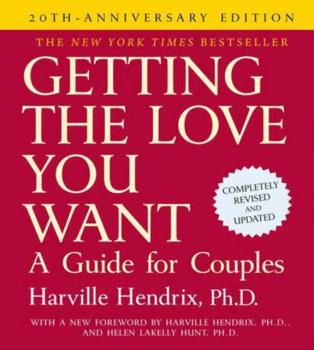 Читать Getting the Love You Want: A Guide for Couples: Second Edition - Ph.D. Harville Hendrix