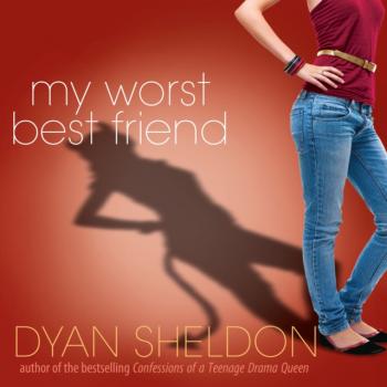 Читать My Worst Best Friend - Dyan  Sheldon