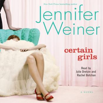 Читать Certain Girls - Jennifer  Weiner