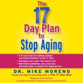 Читать 17 Day Plan to Stop Aging - Dr. Mike Moreno