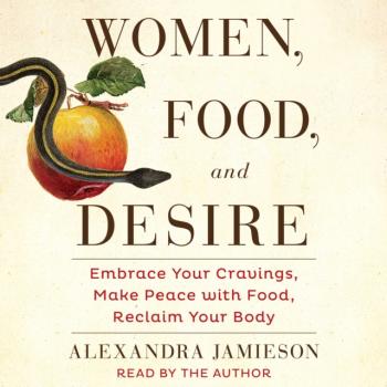 Читать Women, Food, and Desire - Alexandra  Jamieson