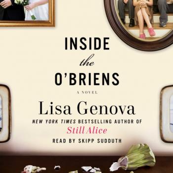Читать Inside the O'Briens - Lisa Genova