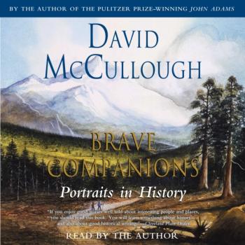 Читать Brave Companions - David McCullough