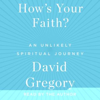 Читать How's Your Faith - David Gregory