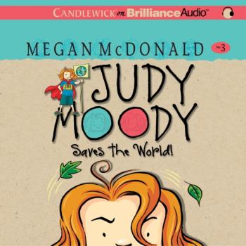 Читать Judy Moody Saves the World! - Megan  McDonald