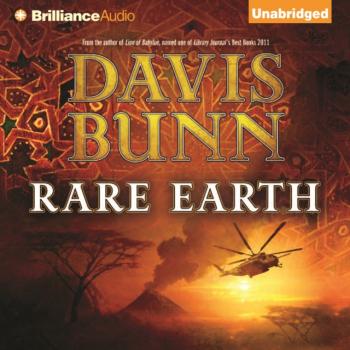 Читать Rare Earth - Davis Bunn