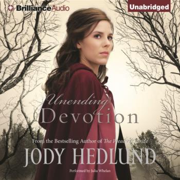 Читать Unending Devotion - Jody Hedlund