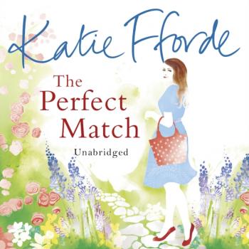 Читать Perfect Match - Katie  Fforde