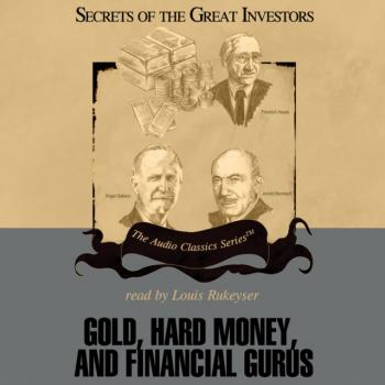 Читать Gold, Hard Money, and Financial Gurus - Michael Ketcher