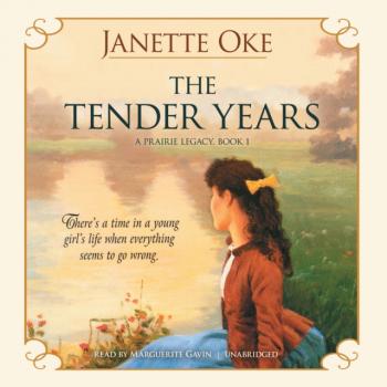 Читать Tender Years - Janette Oke