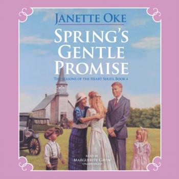 Читать Spring's Gentle Promise - Janette Oke