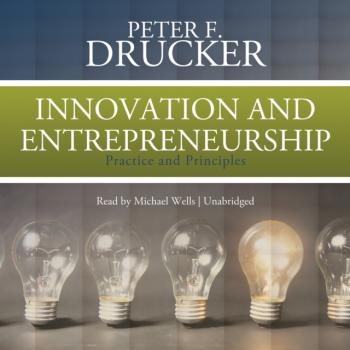 Читать Innovation and Entrepreneurship - Peter F. Drucker