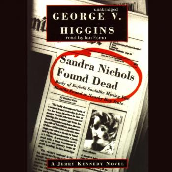 Читать Sandra Nichols Found Dead - George V. Higgins