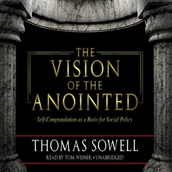 Читать Vision of the Anointed - Thomas Sowell