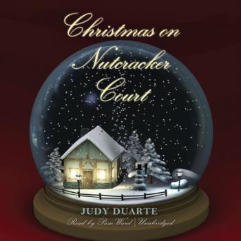 Читать Christmas on Nutcracker Court - Judy Duarte