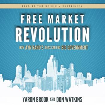 Читать Free Market Revolution - Yaron Brook