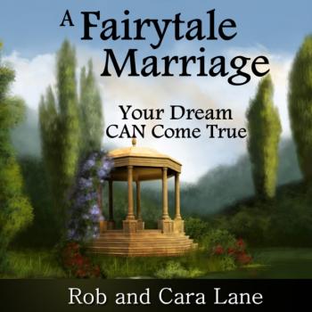 Читать Fairytale Marriage - Cara Lane
