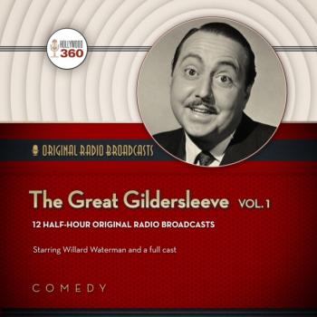 Читать Great Gildersleeve, Vol. 1 - a full cast