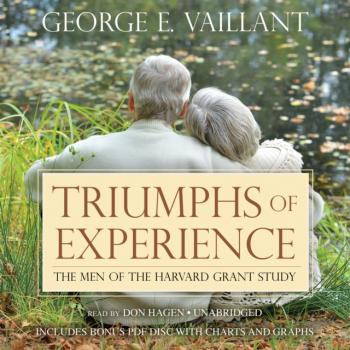 Читать Triumphs of Experience - George E. Vaillant