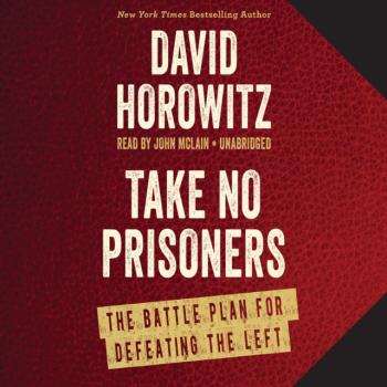 Читать Take No Prisoners - David Horowitz