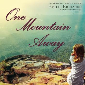 Читать One Mountain Away - Emilie Richards