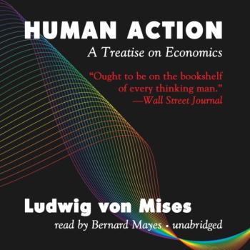 Читать Human Action, Third Revised Edition - Ludwig von Mises