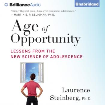 Читать Age of Opportunity - Ph.D. Laurence Steinberg