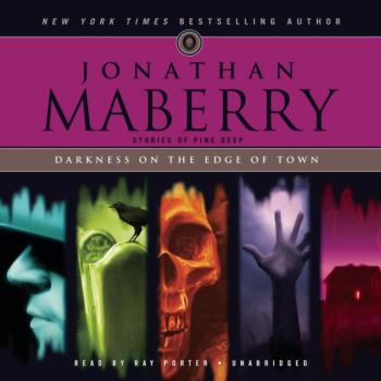 Читать Darkness on the Edge of Town - Jonathan  Maberry