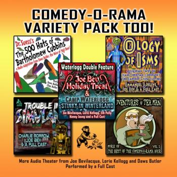 Читать Comedy-O-Rama Variety Pack Too! - Joe Bevilacqua