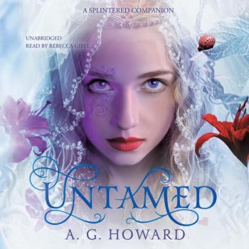 Читать Untamed - A. G. Howard