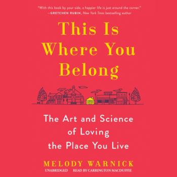 Читать This Is Where You Belong - Melody Warnick
