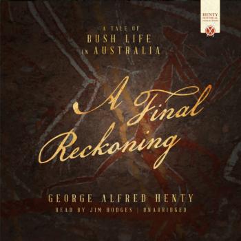 Читать Final Reckoning - George Alfred Henty