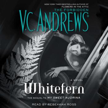 Читать Whitefern - V.C. Andrews