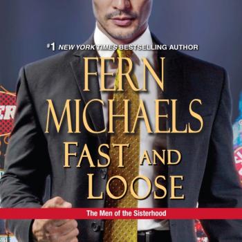 Читать Fast and Loose - Fern  Michaels