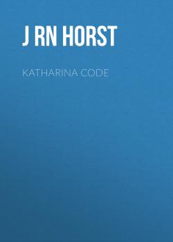 Читать Katharina Code - Jorn Lier Horst