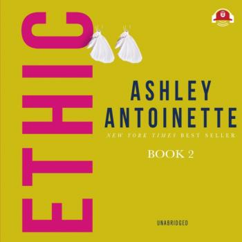 Читать Ethic II - Ashley Antoinette
