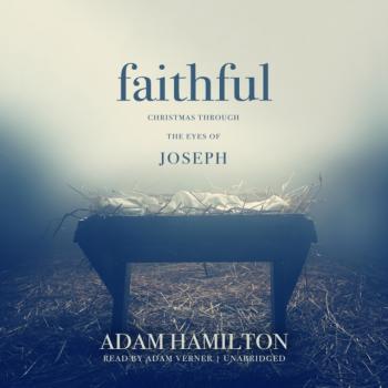 Читать Faithful - Adam J. Hamilton