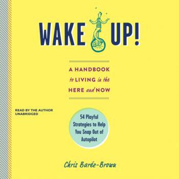 Читать Wake Up! - Chris  Barez-Brown
