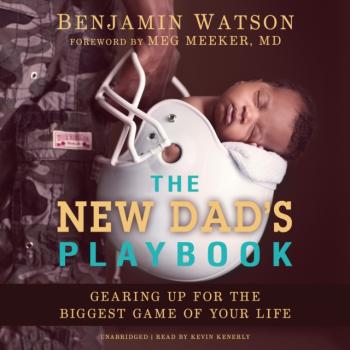 Читать New Dad's Playbook - Benjamin Watson