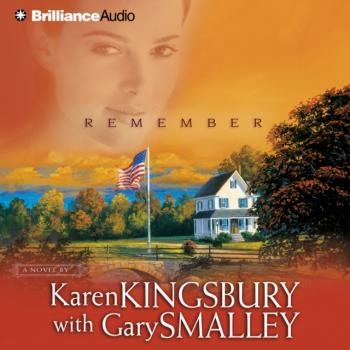 Читать Remember - Karen  Kingsbury