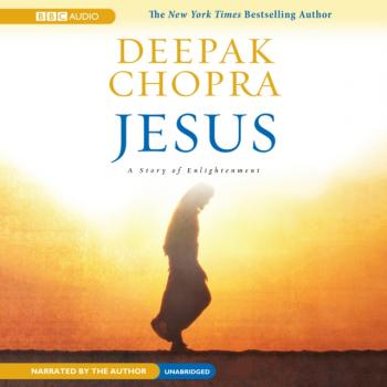 Читать Jesus - Deepak Chopra