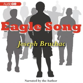 Читать Eagle Song - Joseph  Bruchac