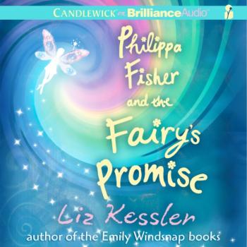 Читать Philippa Fisher and the Fairy's Promise - Liz Kessler