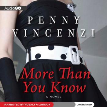 Читать More Than You Know - Penny Vincenzi